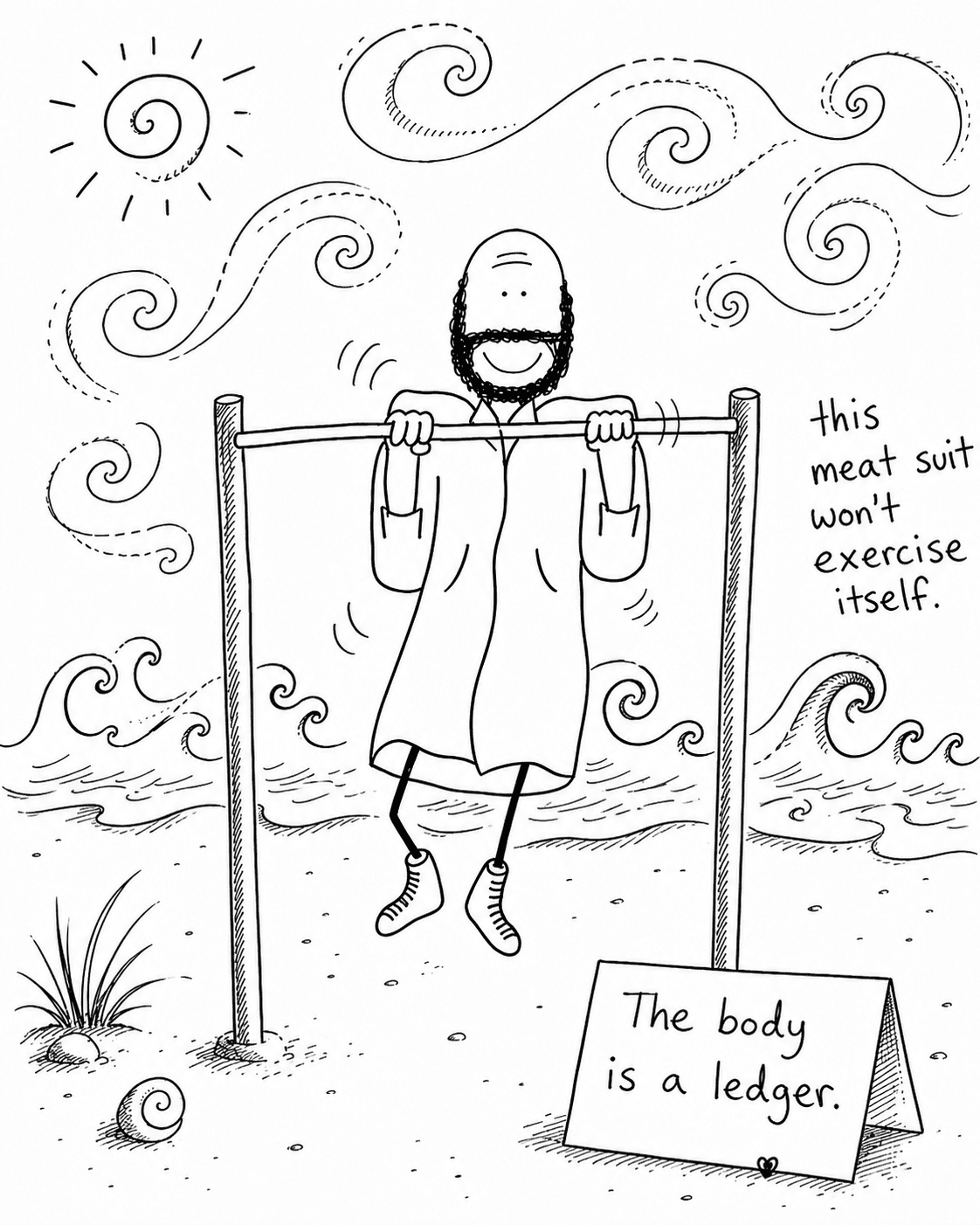 Hobo Beau exercising outside beside a sign that reads, The body is a ledger.