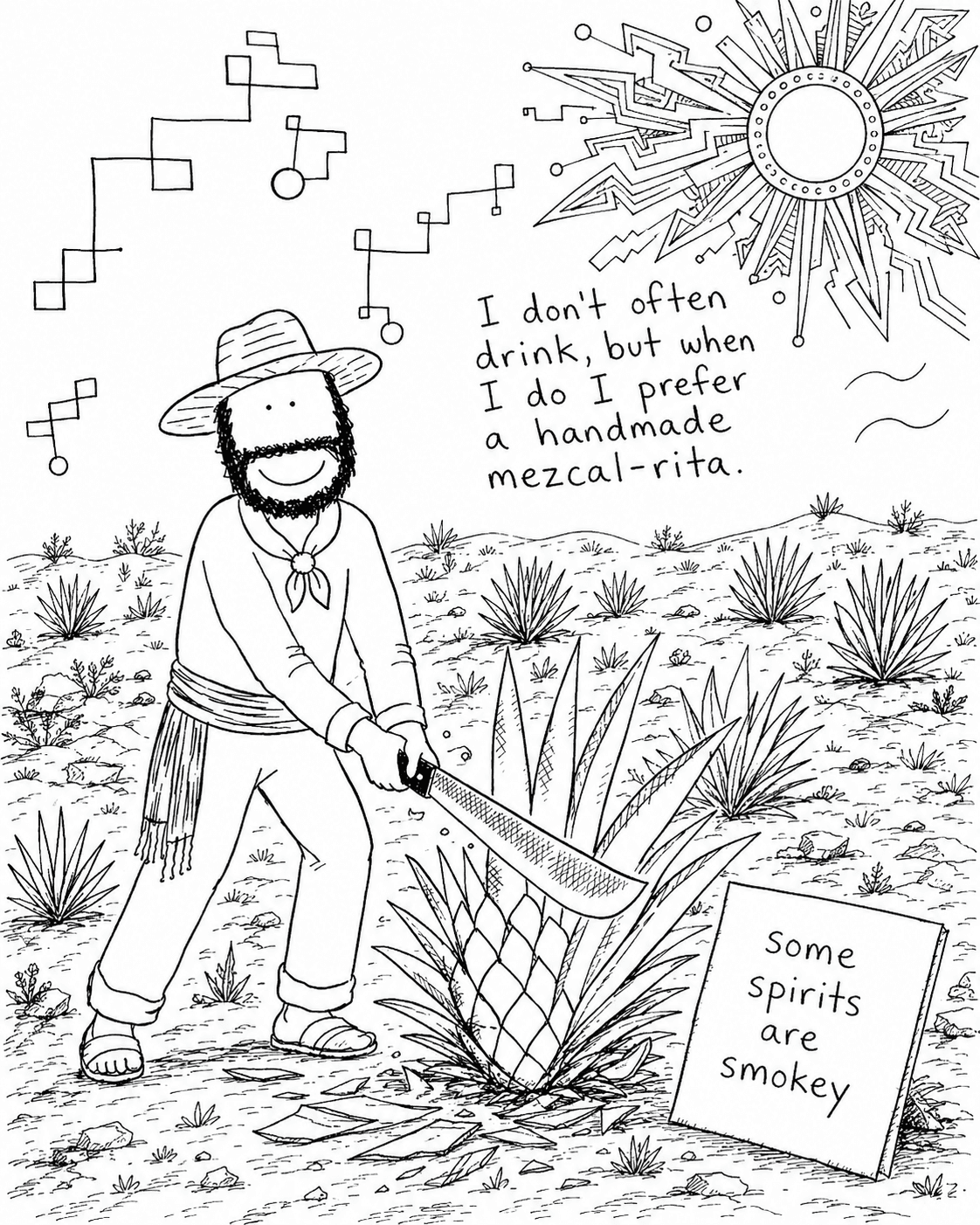 Hobo Beau harvesting agave beside a sign that reads, Some spirits are smokey.